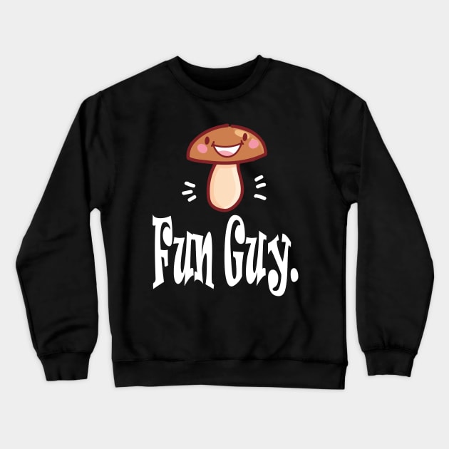 Fun Guy Crewneck Sweatshirt by Work Memes